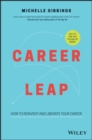 Career Leap : How to Reinvent and Liberate Your Career - Book