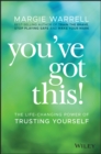 You've Got This! : The Life-changing Power of Trusting Yourself - eBook