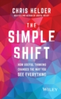 The Simple Shift : How Useful Thinking Changes the Way You See Everything - Book
