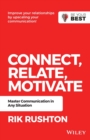 Connect Relate Motivate : Master Communication in Any Situation - Book