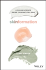 Skinformation : A Clean Science Guide to Beautiful Skin - eBook
