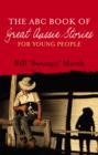 The ABC Book of Great Aussie Stories : For Young People - eBook