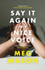 Say It Again in a Nice Voice - eBook