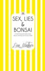 Sex, Lies and Bonsai - eBook