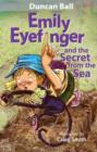 Emily Eyefinger and the Secret from the Sea (Emily Eyefinger, #11) - eBook