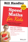Speed Maths for Kids : Helping Children Achieve Their Full Potential - Book