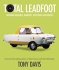 Total Leadfoot : Motoring backfires, burnouts, rattletraps and rarities - Book