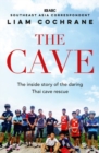 The Cave : The Inside Story of the Amazing Thai Cave Rescue - Book