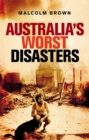 Australia's Worst Disasters - Book