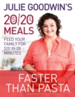 Julie Goodwin's 20/20 Meals: Faster than Pasta - eBook