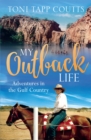My Outback Life : The sequel to the bestselling memoir A Sunburnt Childhood - Book