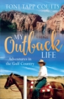My Outback Life : The sequel to the bestselling memoir A Sunburnt Childhood - eBook