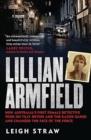 Lillian Armfield : How Australia's first female detective took on Tilly Devine and the Razor Gangs and changed the face of the force - Book