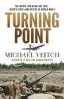 Turning Point : The Battle for Milne Bay 1942 - Japan's first land defeat in World War II - Book