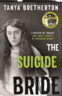 The Suicide Bride : A mystery of tragedy and family secrets in Edwardian Sydney - Book