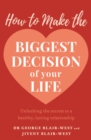 How to Make the Biggest Decision of Your Life - eBook