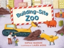 Building Site Zoo - eBook
