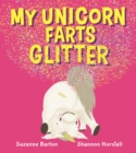 My Unicorn Farts Glitter - Book