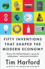 Fifty Inventions That Shaped the Modern Economy - eBook
