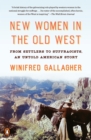 New Women in the Old West - eBook