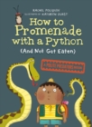 How To Promenade With A Python (and Not Get Eaten) - Book