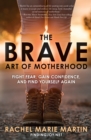 Brave Art of Motherhood - eBook