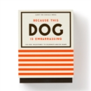 Because This Dog Is Embarrassing - Pet Shame/Praise Deck - Book