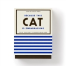Because This Cat Is Embarrassing - Pet Shame/Praise Deck - Book