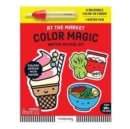 At the Market Color Magic Water-Reveal Kit - Book