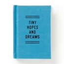 Tiny Hopes And Dreams Tiny Diary - Book