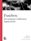 Fusebox : Developing ColdFusion Applications - Book