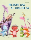 Picture Day at Dino Play - Book
