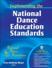 Implementing the National Dance Education Standards - Book