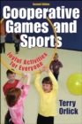 Cooperative Games and Sports : Joyful Activities for Everyone - Book