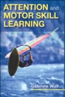 Attention and Motor Skill Learning - Book