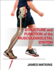 Structure and Function of the Musculoskeletal System - Book