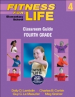 Fitness for Life: Elementary School Classroom Guide-Fourth Grade - Book