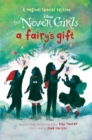 Fairy's Gift (Disney: The Never Girls) - eBook
