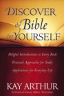 Discover the Bible for Yourself : *Helpful introductions to every book *Practical approaches for study *Applications for everyday life - eBook