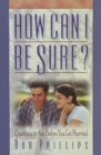 How Can I Be Sure? : Questions to Ask Before You Get Married - eBook
