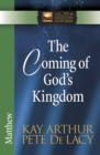 The Coming of God's Kingdom : Matthew - eBook