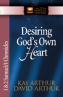 Desiring God's Own Heart : 1 and 2 Samuel and 1 Chronicles - eBook