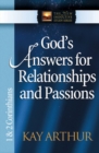 God's Answers for Relationships and Passions : 1 and 2 Corinthians - eBook