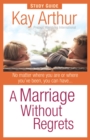A Marriage Without Regrets Study Guide - eBook