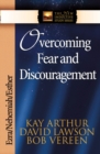 Overcoming Fear and Discouragement : Ezra, Nehemiah, Esther - eBook