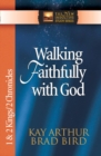 Walking Faithfully with God : 1 and 2 Kings and 2 Chronicles - eBook
