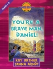 You're a Brave Man, Daniel! : Daniel 1-6 - eBook