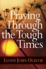 Praying Through the Tough Times - eBook