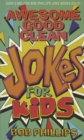 Awesome Good Clean Jokes for Kids - eBook
