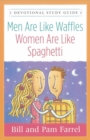 Men Are Like Waffles--Women Are Like Spaghetti Devotional Study Guide - eBook